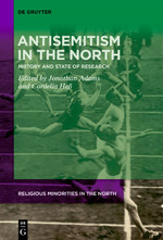 Bk: Antisemitism in the North: History and State of Research